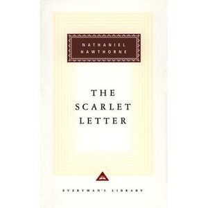 The Scarlet Letter: Introduction by Alfred Kazin -- Nathaniel Hawthorne